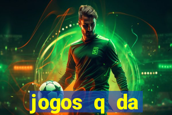 jogos q da dinheiro de verdade